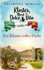 Buchcover Kloster, Mord und Dolce Vita - Ein Kloster voller Diebe