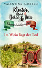 Buchcover Kloster, Mord und Dolce Vita - Im Wein liegt der Tod