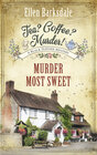 Buchcover Tea? Coffee? Murder! - Murder Most Sweet