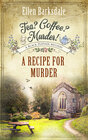 Buchcover Tea? Coffee? Murder! – A Recipe for Murder