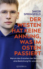 Buchcover Der Westen hat keine Ahnung, was im Osten passiert