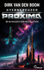 Buchcover Sternkreuzer Proxima - Im Rausch der Revolution
