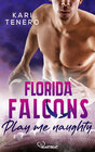Buchcover Florida Falcons - Play me naughty