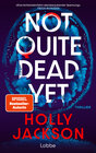 Buchcover Not Quite Dead Yet