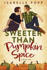 Buchcover Sweeter Than Pumpkin Spice