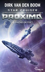 Buchcover Star Cruiser Proxima - Friend or Foe?