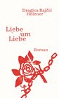 Buchcover Liebe um Liebe