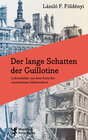 Buchcover Der lange Schatten der Guillotine