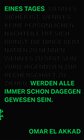 Buchcover Eines Tages werden alle immer schon dagegen gewesen sein