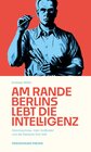 Buchcover Am Rande Berlins lebt die Intelligenz