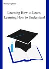 Buchcover Learning How to Learn, Learning How to Understand