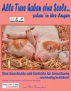 Buchcover Alle Tiere haben eine Seele... schau' in ihre Augen!