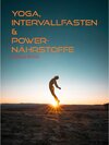 Buchcover Yoga, Intervallfasten & Power-Nährstoffe