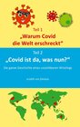 Buchcover Warum Covid die Welt erschreckt & Covid ist da, was nun?