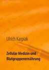 Buchcover Zellular Medizin und Blutgruppenernährung