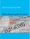 Buchcover Ohne Rauch geht es auch!