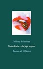 Buchcover Meine Rache... die Jagd beginnt