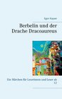 Buchcover Berbelin und der Drache Dracoaureus
