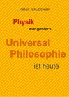 Buchcover Physik war gestern, Universal Philosophie ist heute