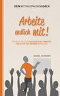 Buchcover Arbeite endlich mit!