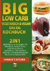 Buchcover BIG Low Carb vegetarisch & vegan - Das XXL Kochbuch
