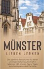 Buchcover Münster lieben lernen: Der perfekte Reiseführer für einen unvergesslichen Aufenthalt in Münster inkl. Insider-Tipps, Tip