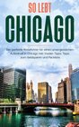 Buchcover So lebt Chicago: Der perfekte Reiseführer für einen unvergesslichen Aufenthalt in Chicago inkl. Insider-Tipps, Tipps zum