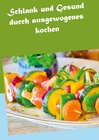 Buchcover Schlank und Gesund durch ausgewogenes kochen