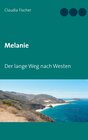 Buchcover Melanie - Der lange Weg nach Westen