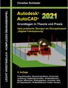 Buchcover Autodesk AutoCAD 2021 - Grundlagen in Theorie und Praxis