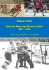 Buchcover Deutsche Eishockey Meisterschaften 1912 - 2020