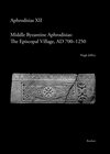 Buchcover Middle Byzantine Aphrodisias: The Episcopal Village, AD 700–1250