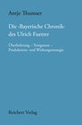 Buchcover Die ,Bayerische Chronik‘ des Ulrich Fuetrer