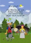 Buchcover Die Abenteuer von Ritter Rübchen und seinem Esel 'Rühr mich nicht an'