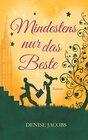 Buchcover Mindestens nur das Beste