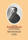 Buchcover Richard Knötel, Uniformenkunde Teil 4 (Bände XI-Xiii und die dazu erschienenen "Mitteilungen") erschienenen "Mitteilunge
