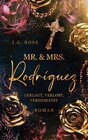 Buchcover Mr. & Mrs. Rodríguez - Geklaut, verlobt, verheiratet