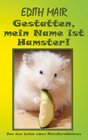 Buchcover Gestatten, mein Name ist Hamster!