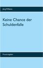Buchcover Keine Chance der Schuldenfalle
