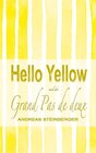 Buchcover Hello Yellow und der Grand Pas de deux
