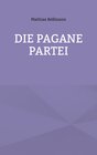 Buchcover Die Pagane Partei