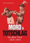 Buchcover Mord und Totschlag im alten Tirol
