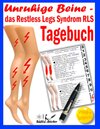 Buchcover Unruhige Beine - das Restless Legs Syndrom - Tagebuch