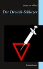 Buchcover Der Dreieck-Schlitzer