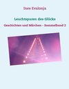 Buchcover Leuchtspuren des Glücks