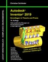 Buchcover Autodesk Inventor 2019 - Grundlagen in Theorie und Praxis