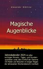 Buchcover Magische Augenblicke 2024 - Jahreskalender mit allen wichtigen Monats-, Tages- und Stundenqualitäten unter dem Einfluss 