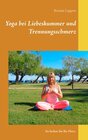 Buchcover Yoga bei Liebeskummer und Trennungsschmerz