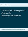 Buchcover Theoretische Grundlagen und Ansätze der Betriebswirtschaftslehre