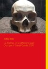 Buchcover La Palma ...in a different way! Compact Travel Guide 2020